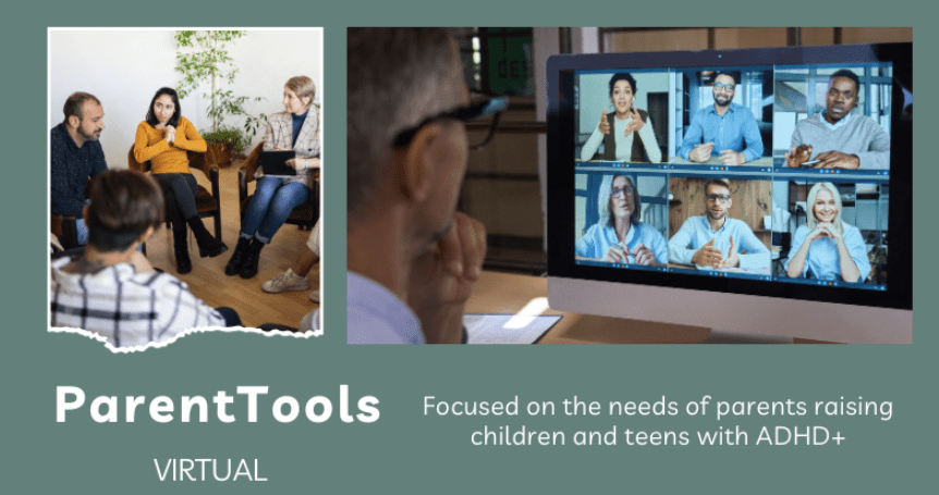 ParentTools ADHD+ – Strengthen Connections With Your Child/Teen