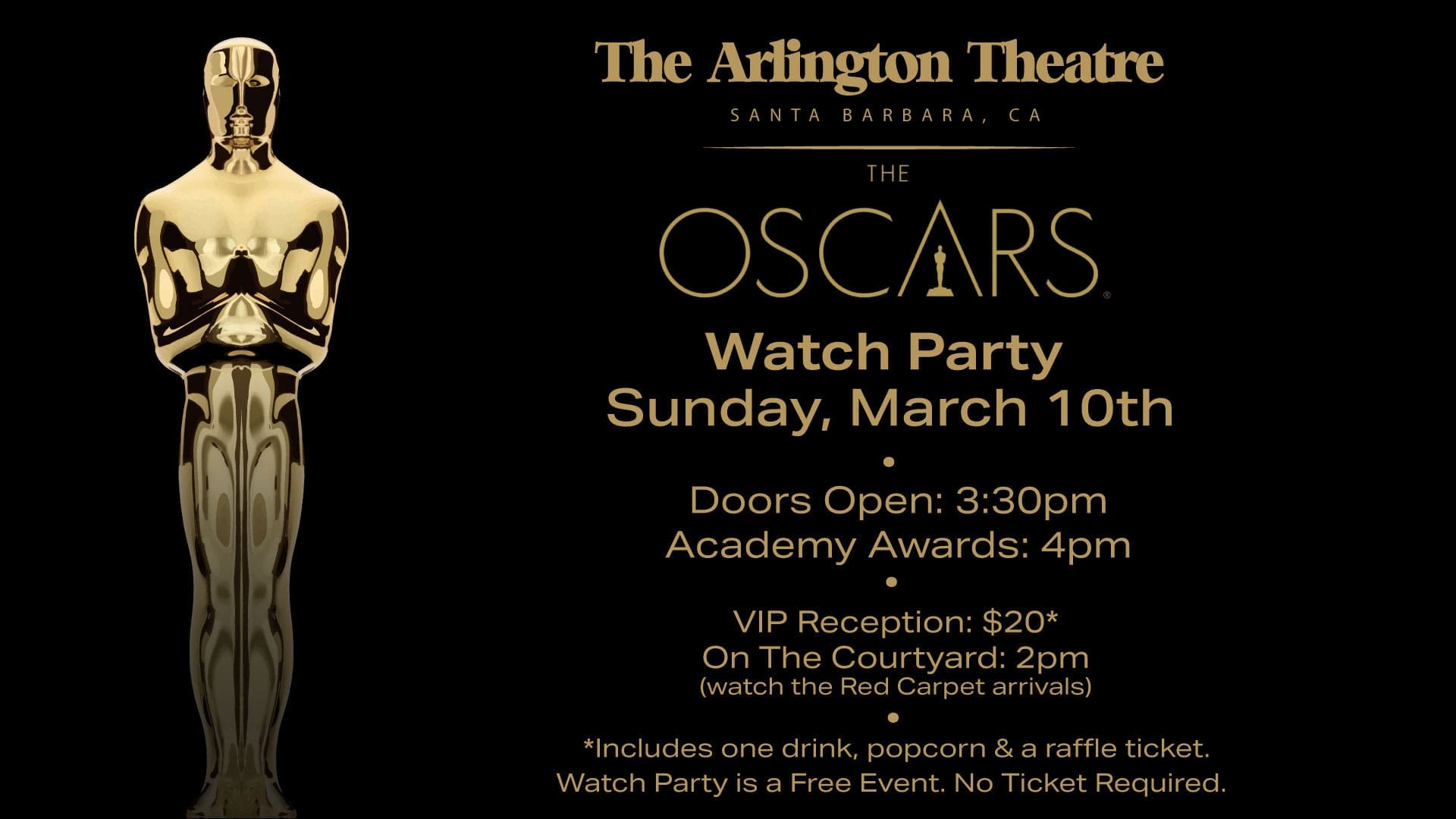 Academy Awards Live Broadcast Viewing Event and  Red Carpet VIP Pre-Show Party on the Arlington Courtyard