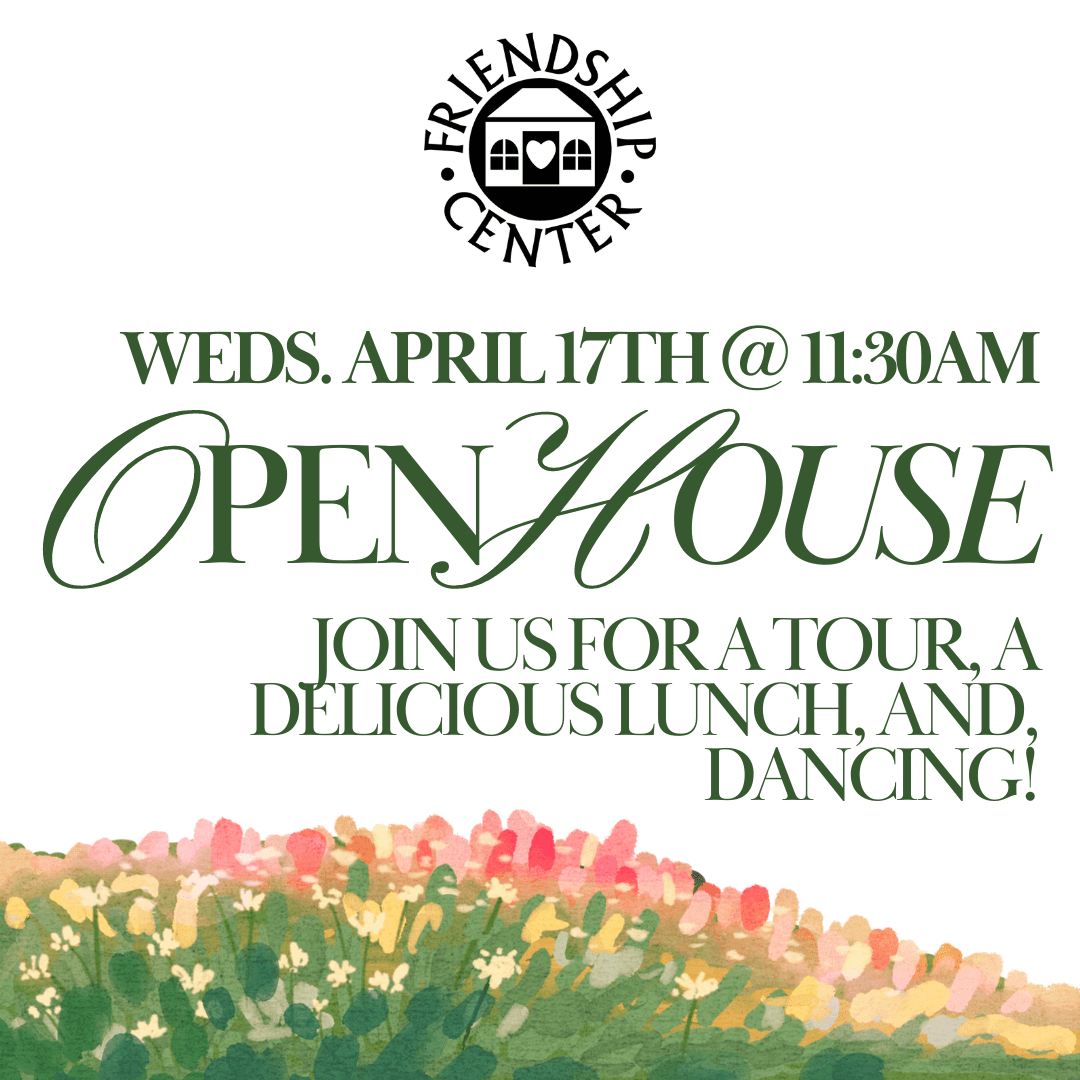 Friendship Center Open House
