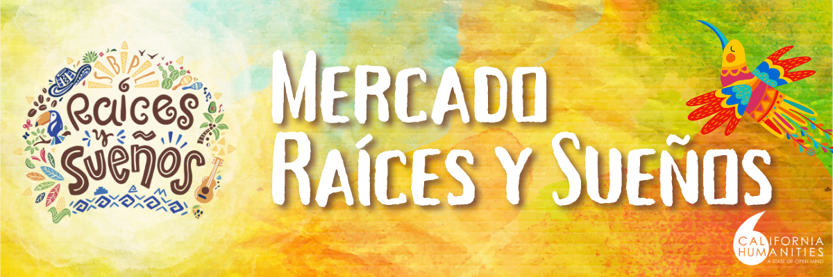 Mercado raíces y sueños