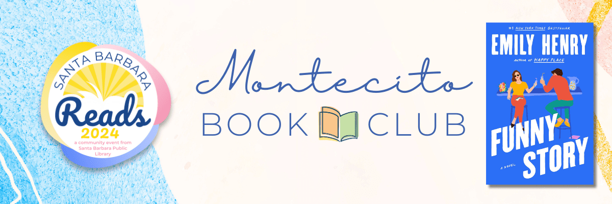 SB Reads: Montecito Book Club Discussion of Funny Story by Emily Henry