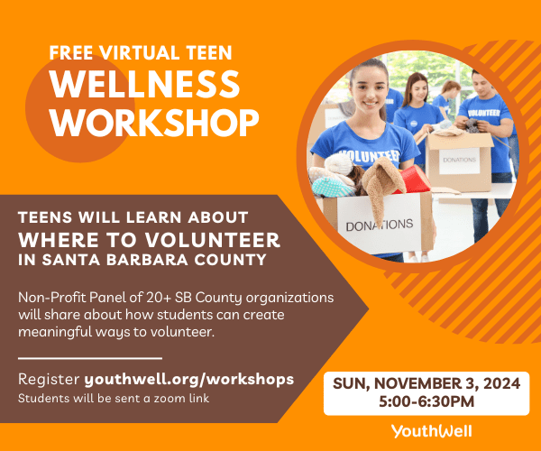 Teen Wellness Workshop-Where to Volunteer in SB County